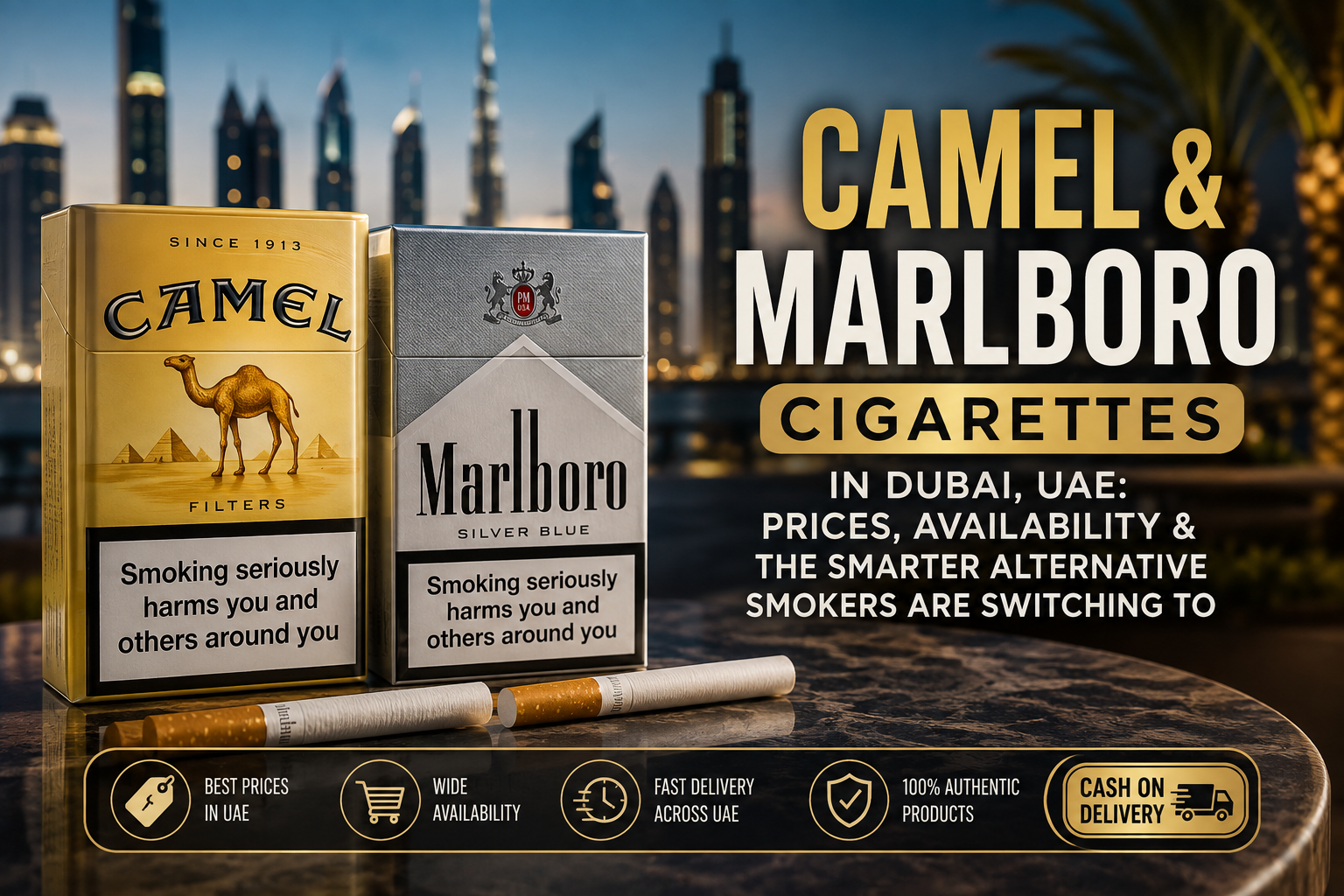 Camel & Marlboro Cigarettes in Dubai